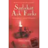 Sadakat ve Aşk Farkı