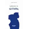 Sadece Sevdim