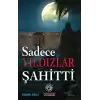 Sadece Yıldızlar Şahitti