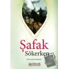 Şafak Sökerken