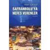 Safranbolu’ya Nefes Verenler