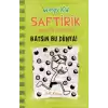 Saftirik 8 - Batsın Bu Dünya!