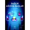 Sağlık Ağızda Başlar