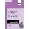 Sağlık Bilimleri Alanında Uluslararası Araştırmalar VI