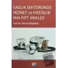 Sağlık Sektöründe Hizmet ve Hastalık Maliyet Analizi