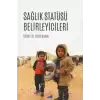 Sağlık Statüsü Belirleyicileri