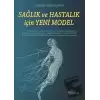 Sağlık ve Hastalık İçin Yeni Model