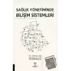 Sağlık Yönetiminde Bilişim Sistemleri