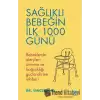 Sağlıklı Bebeğin İlk 1000 Günü