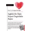 Sağlıklı Bir İlişki Kişisel Özgürlükle Başlar