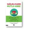 Sağlıklı Kadın Mutlu Anne