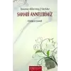 Sahabi Annelerimiz