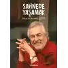 Sahnede Yaşamak - Rutkay Aziz ile Söyleşi