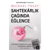 Sahtekarlık Çağında Eğlence