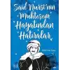 Said  Nursinin Muhteşem Hayatından Hatıralar - 2