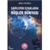 Şairlerin Ozanların Düşler Dünyası