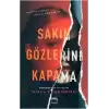 Sakın Gözlerini Kapama