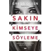 Sakın Kimseye Söyleme