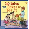 Sakinleş ve Öfkenle Baş Et