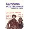 Salvadorun Gizli Zindanları / Bir Kadın Savaşçının Tanıklığı