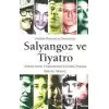 Salyangoz ve Tiyatro Ankara Sanat Tiyatrosunun Kuruluş Öyküsü