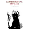 Şamanik İnanç ve Ritüeller