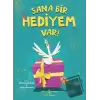 Sana Bir Hediyem Var!