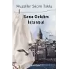 Sana Geldim İstanbul