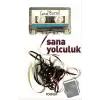 Sana Yolculuk