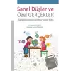 Sanal Düşler ve Özel Gerçekler