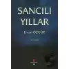 Sancılı Yıllar