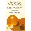 Sanki İlk Defa Namaz Kılıyorum