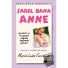 Sarıl Bana Anne