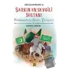 Şarkın En Sevgili Sultanı