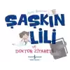 Şaşkın Lili ve Doktor Ziyareti