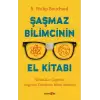 Şaşmaz Bilimcinin El Kitabı