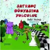 Satranç Dünyasına Yolculuk