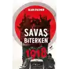 Savaş Biterken 1918