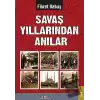 Savaş Yıllarından Anılar