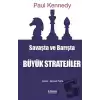 Savaşta ve Barışta Büyük Stratejiler