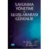 Savunma Yönetimi ve Uluslararası Güvenlik