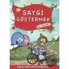 Saygı Göstermek Ne Güzel