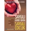 Saygılı Anne Baba Saygılı Çocuk