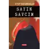 Sayın Savcım