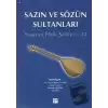 Sazın ve Sözün Sultanları 3