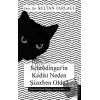 Schrödinger’in Kedisi Neden Şizofren Oldu?