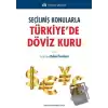 Seçilmiş Konularla Türkiye’de Döviz Kuru