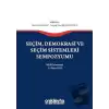 Seçim Demokrasi ve Seçim Sistemleri Sempozyumu