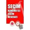 Seçim Kanunu ile Seçim Mevzuatı