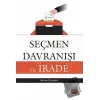 Seçmen Davranışı ve İrade